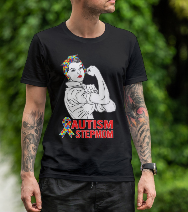 Unbreakable Autism Stepmom Awareness Iconic Rosie The Riveter T-Shirt