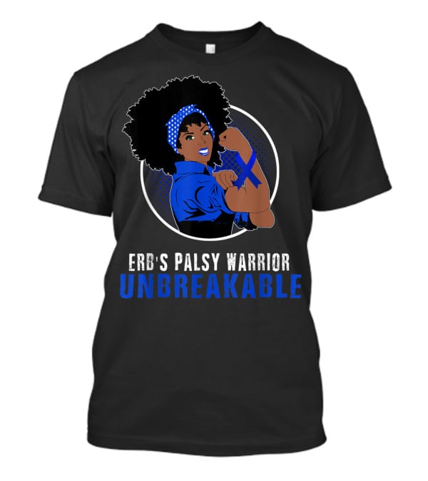 Erb's Palsy Warrior Unbreakable Black Girl Blue T-Shirt