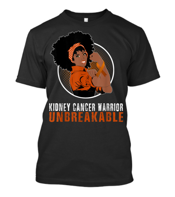 Kidney Cancer Warrior Unbreakable Black Girl Representation T-Shirt