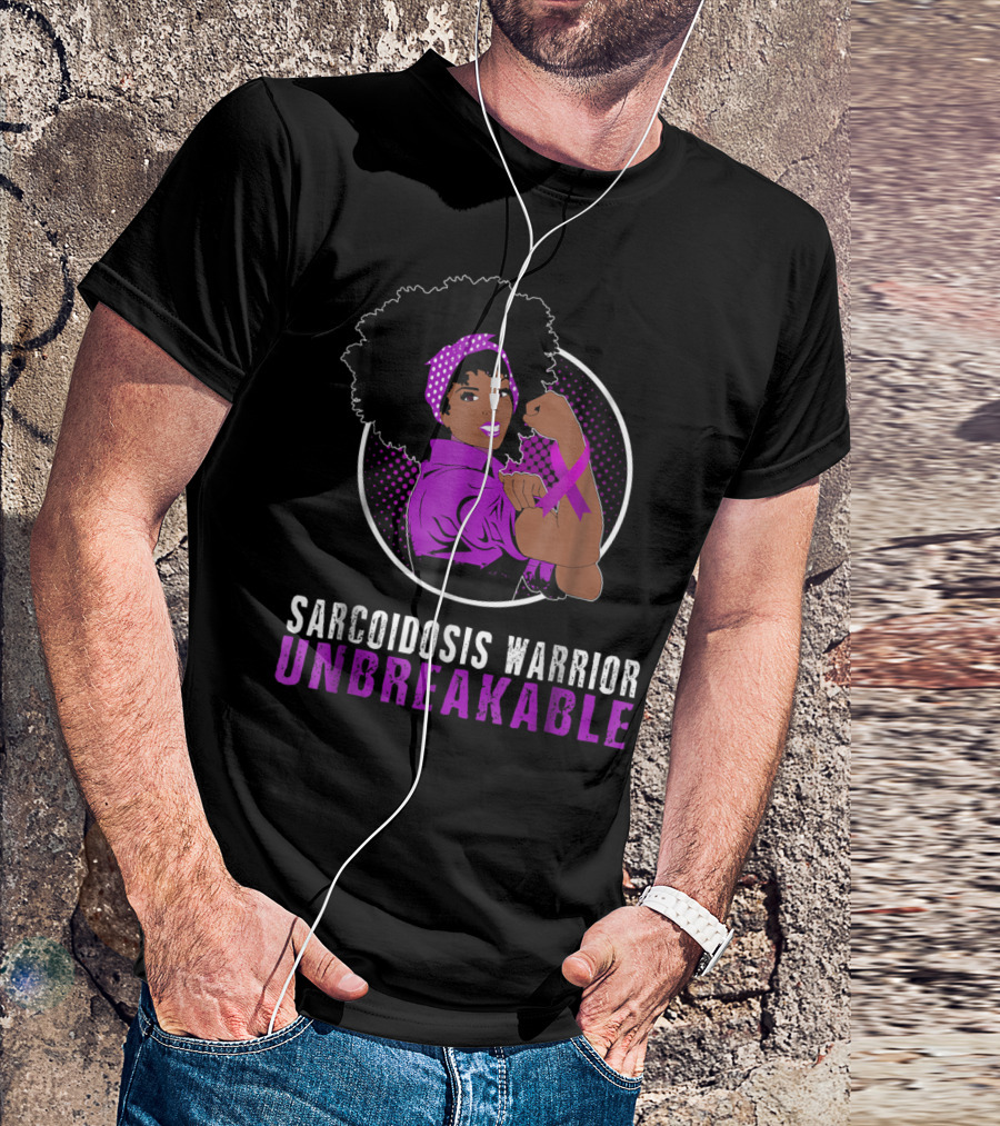 Sarcoidosis Warrior Unbreakable Black Girl Strength T-Shirt