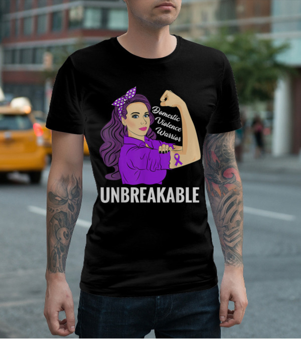 Domestic Violence Warrior Unbreakable T-Shirt