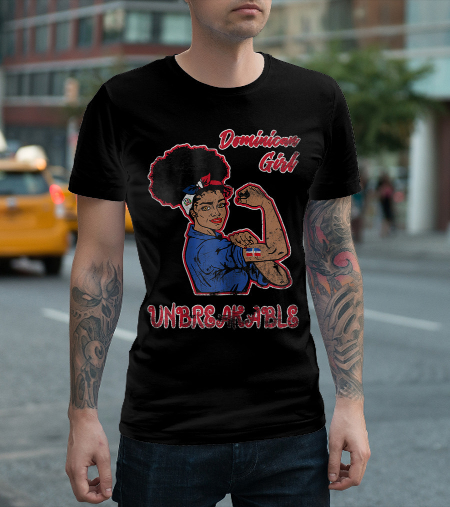 Dominican Girl Unbreakable with Flag and Feminist Symbolism T-Shirt