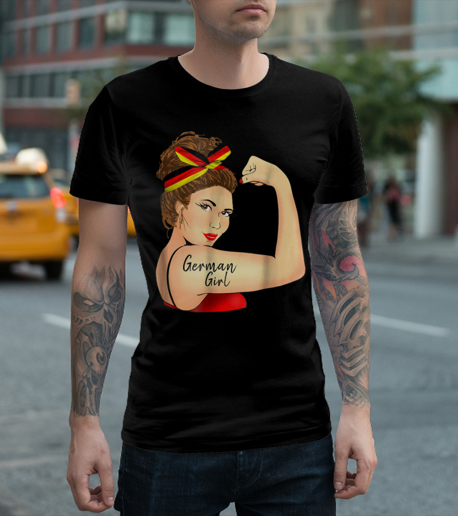 German Girl Unbreakable Rosie The Riveter Empowerment T-Shirt