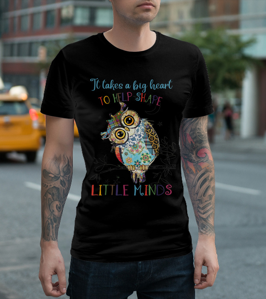 It Takes a Big Heart to Help Shape Little Minds Owl Patchwork T-Shirt