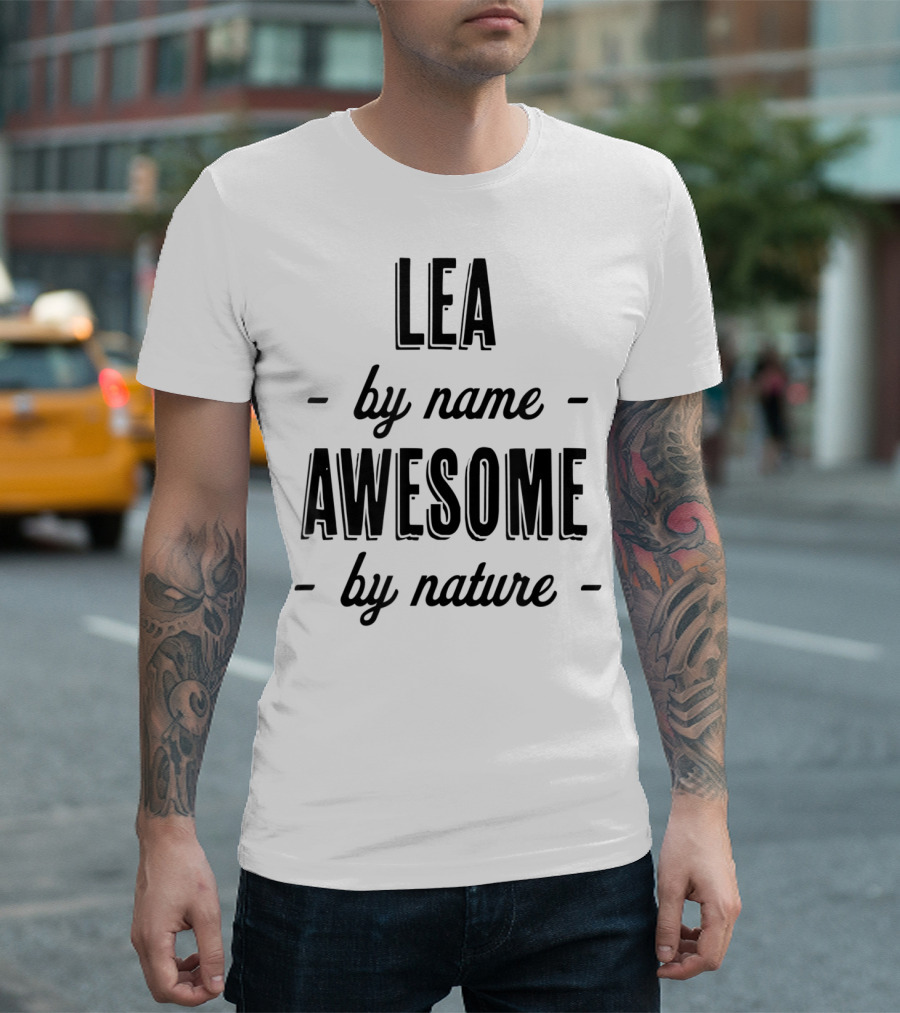 Lea By Name Awesome By Nature T-Shirt
