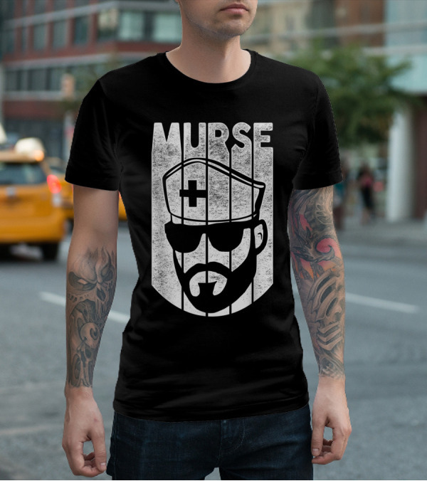 Mens Murse Funny Beard Nurse Male Nurse T-Shirt