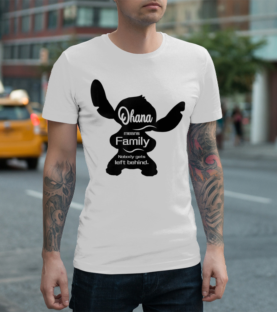 Ohana Means Family Nobody Gets Left Behind Stitch T-Shirt