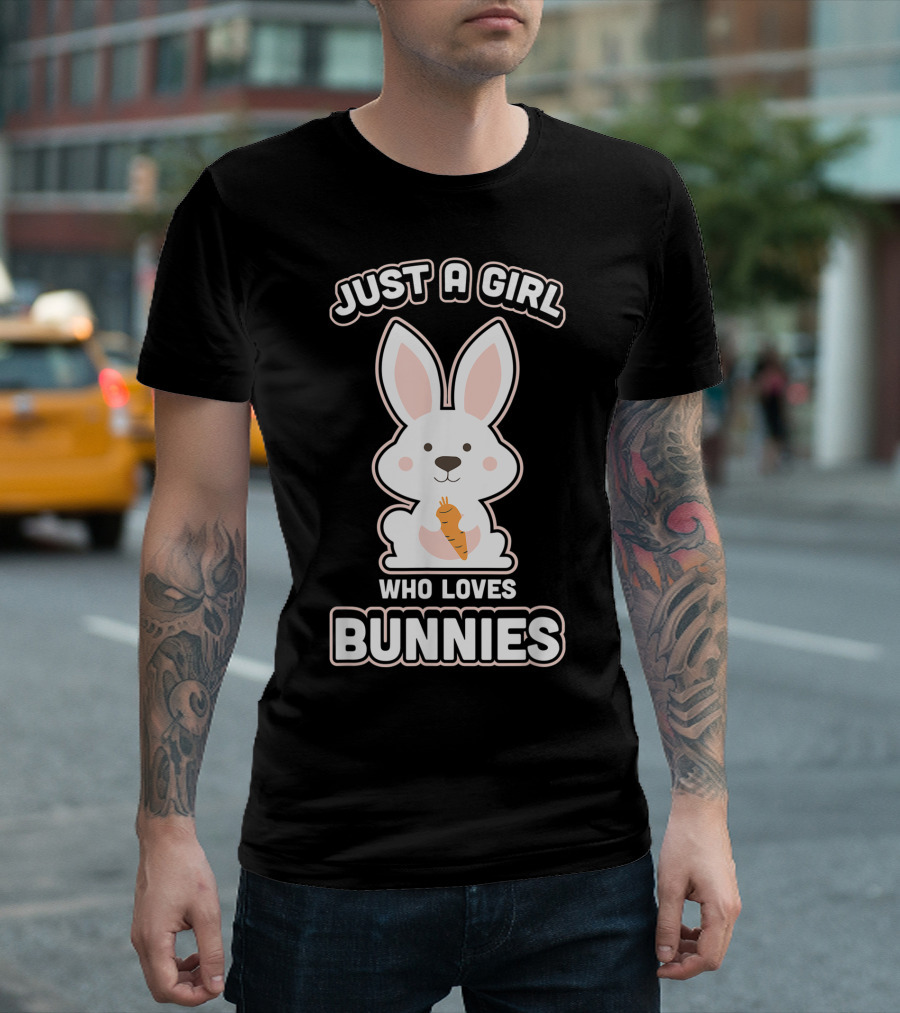 Just a Girl Who Loves Bunnies Rabbit T-Shirt