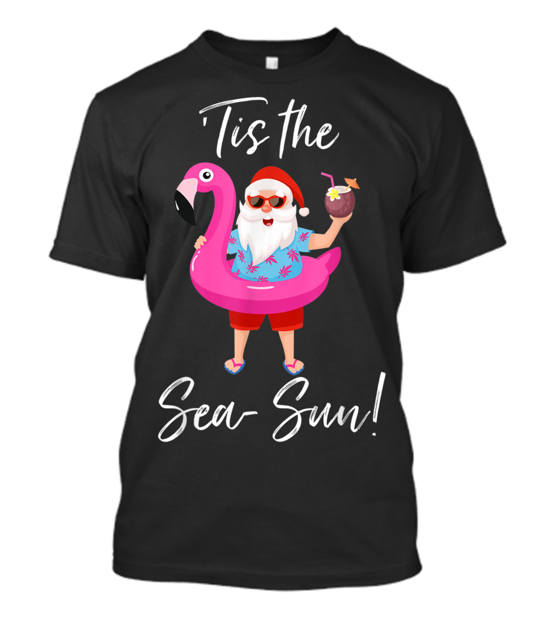 Santa Claus Flamingo Float 'Tis The Sea Sun T-Shirt