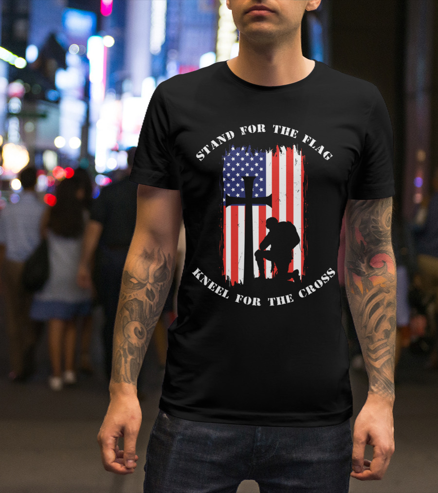 Stand For The Flag Kneel For The Cross Soldier American Flag Cross T-Shirt