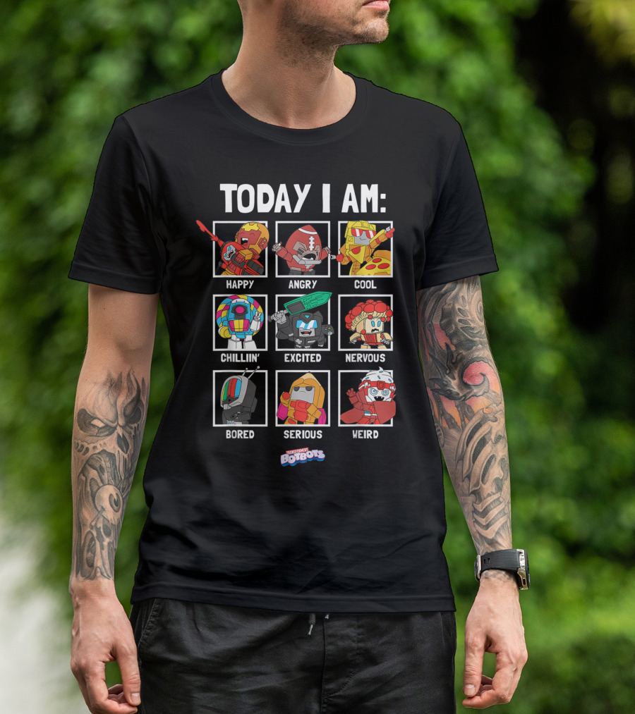 Today I Am Happy Angry Cool Chillin Excited Nervous Bored Serious Weird Transformers Botbots Characters T-Shirt