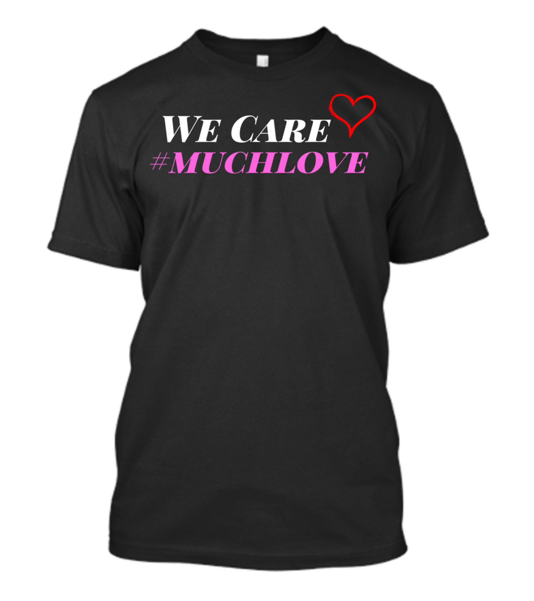 We Care #MuchLove Red Heart T-Shirt