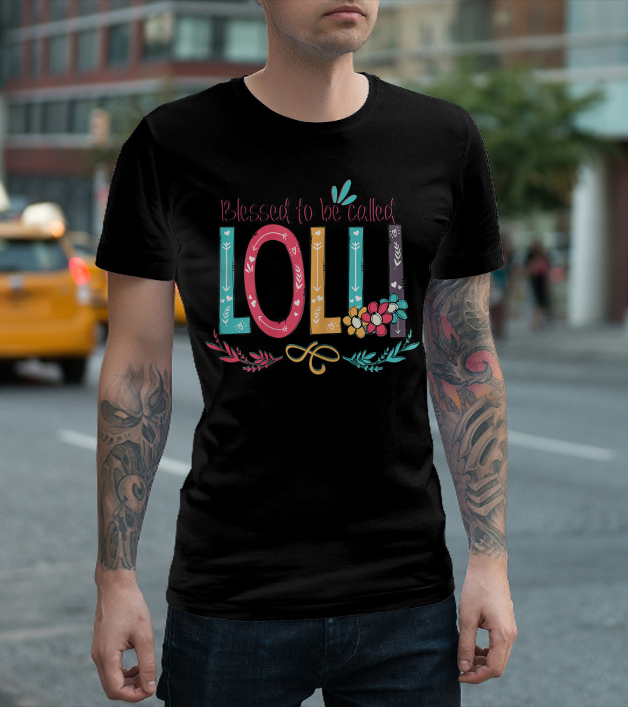 Blessed To Be Called Lolli Floral Arrows Colorful T-Shirt