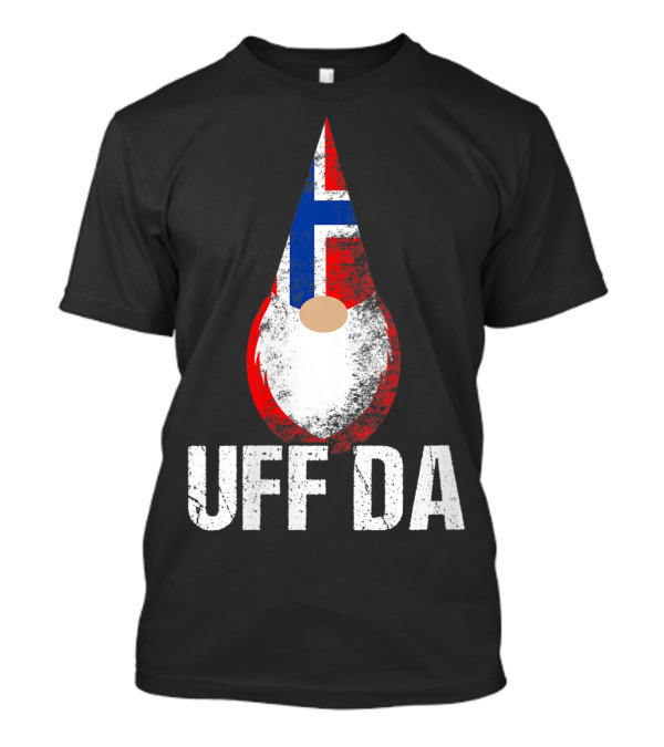 Uff Da Norwegian Flag Gnome Norway Tomte T-Shirt