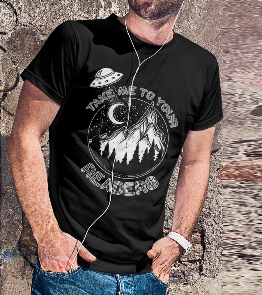Take Me To Your Readers Alien Library Space Adventure T-Shirt
