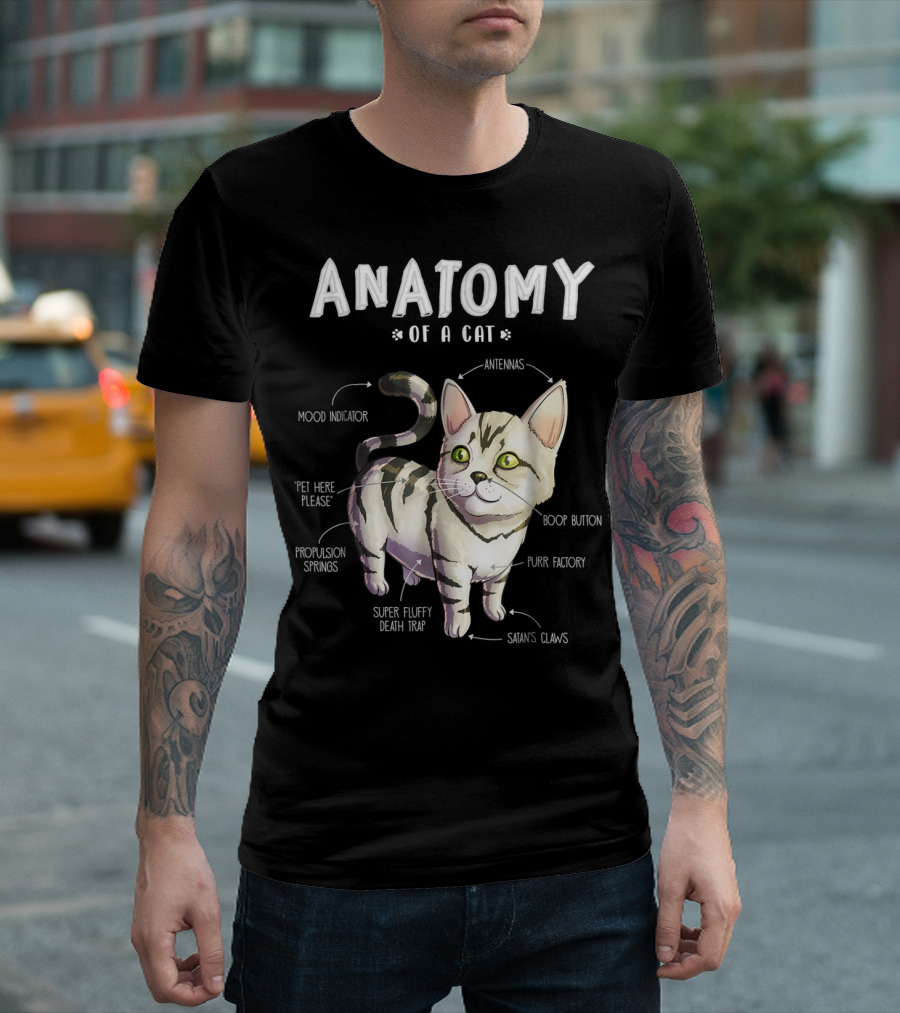 Anatomy of a Cat Mood Indicator Antennas Super Fluffy Death Trap Boop Button Cute Funny Kitten Pet T-Shirt