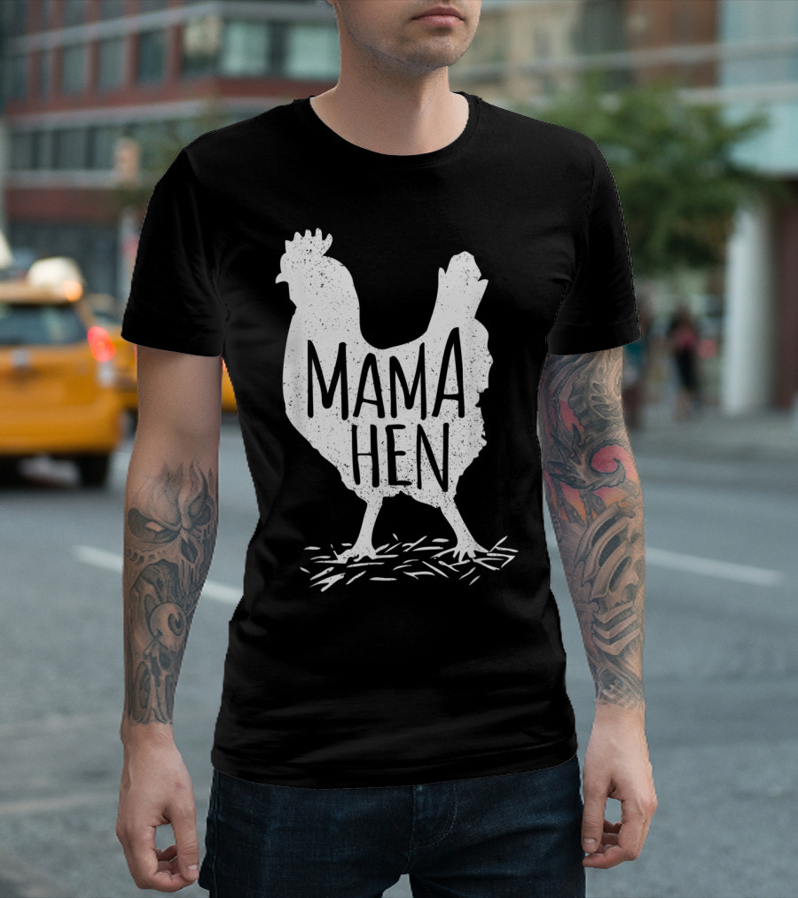 Funny Mother's Day Mama Hen Chicken Mom Farm Rooster T-Shirt