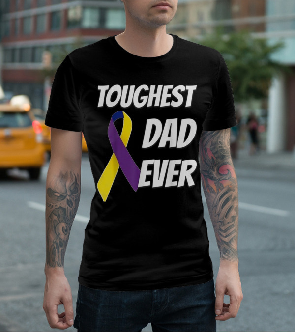 Toughest Dad Ever Bladder Cancer Yellow Ribbon Awareness T-Shirt