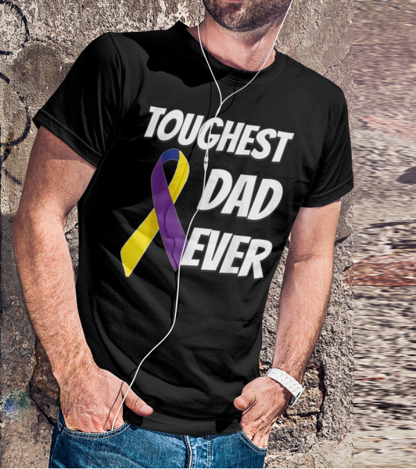 Toughest Dad Ever Bladder Cancer Yellow Ribbon Awareness T-Shirt
