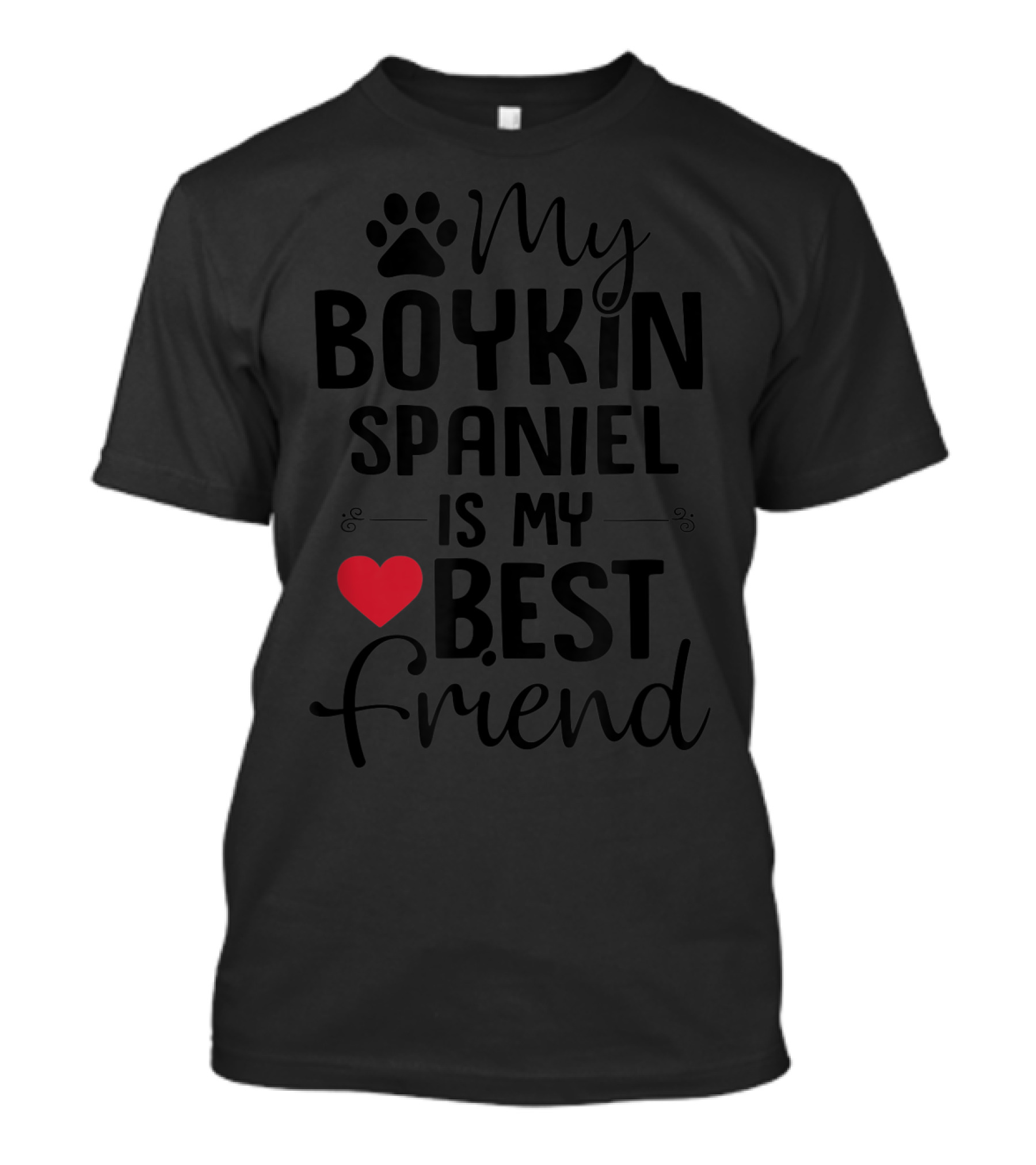 My Boykin Spaniel Is My Best Friend Boykin Spaniel Lover T-Shirt