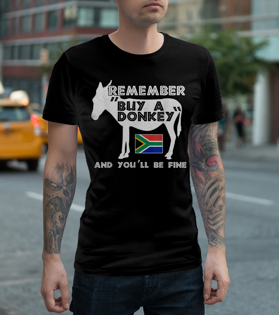 Remember Buy A Donkey South Africa Funny Translation Tourist Braai T-Shirt