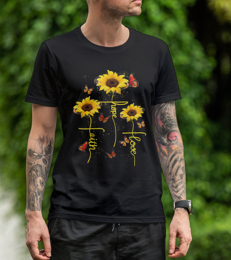 Faith Hope Love Butterfly Sunflower T-Shirt