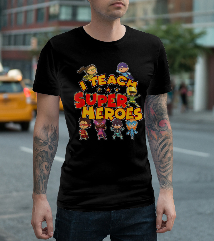 I Teach Superheroes Cute Funny Teacher Hero Kids T-Shirt