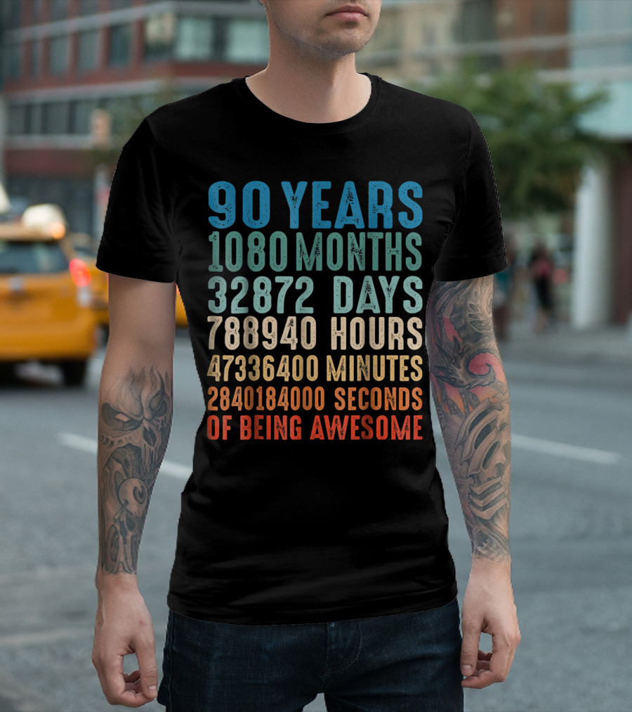90 Years 1080 Months 32872 Days 788940 Hours 47336400 Minutes 2840184000 Seconds Of Being Awesome T-Shirt