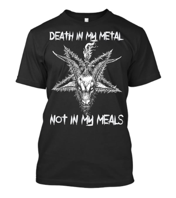 Death In My Metal Not In My Meals Vegan Metal Music Goat Pentagram T-Shirt