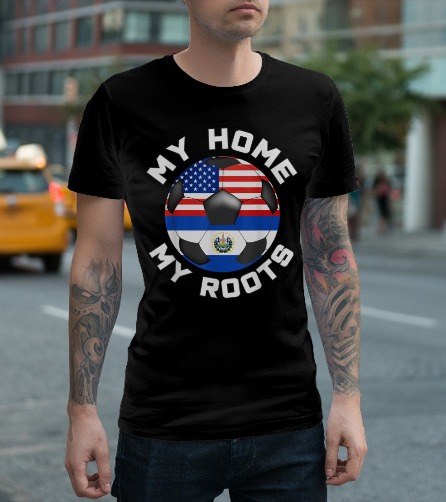 My Home My Roots El Salvador USA Soccer Flag Fan T-Shirt