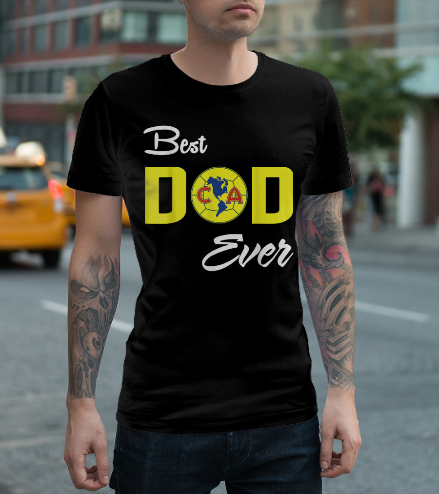 America Club CA Best Dad Ever T-Shirt