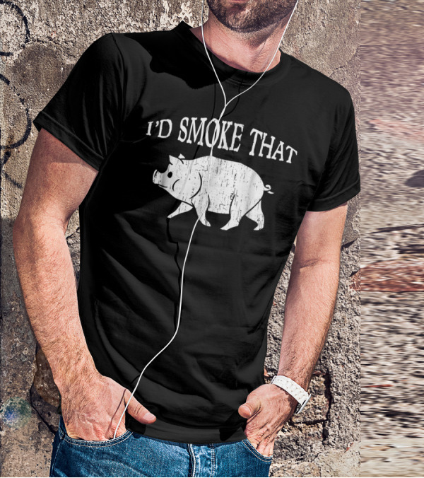 I'd Smoke That Funny Dad BBQ Vintage Pig Smoker T-Shirt