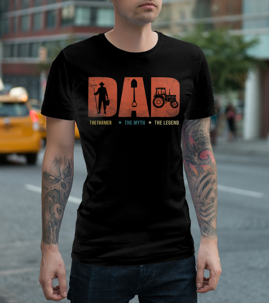 Dad The Farmer Tractor Myth Legend Father T-Shirt