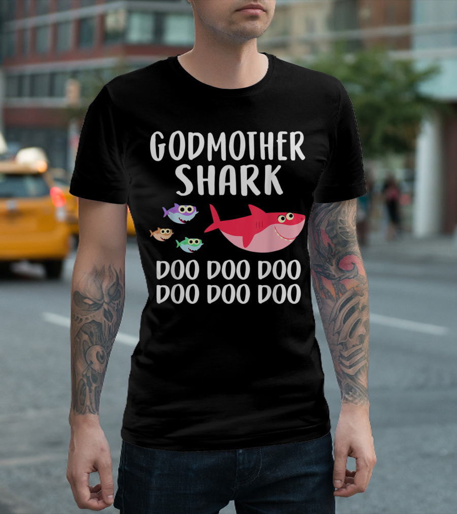 Godmother Shark Doo Doo Doo Doo Doo Doo T-Shirt