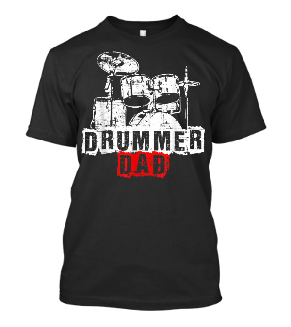 DRUMMER DAD Drummer Drummer Drummer T-Shirt