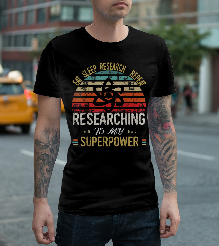 Eat Sleep Research Repeat Researching Is My Superpower Retro Science T-Shirt