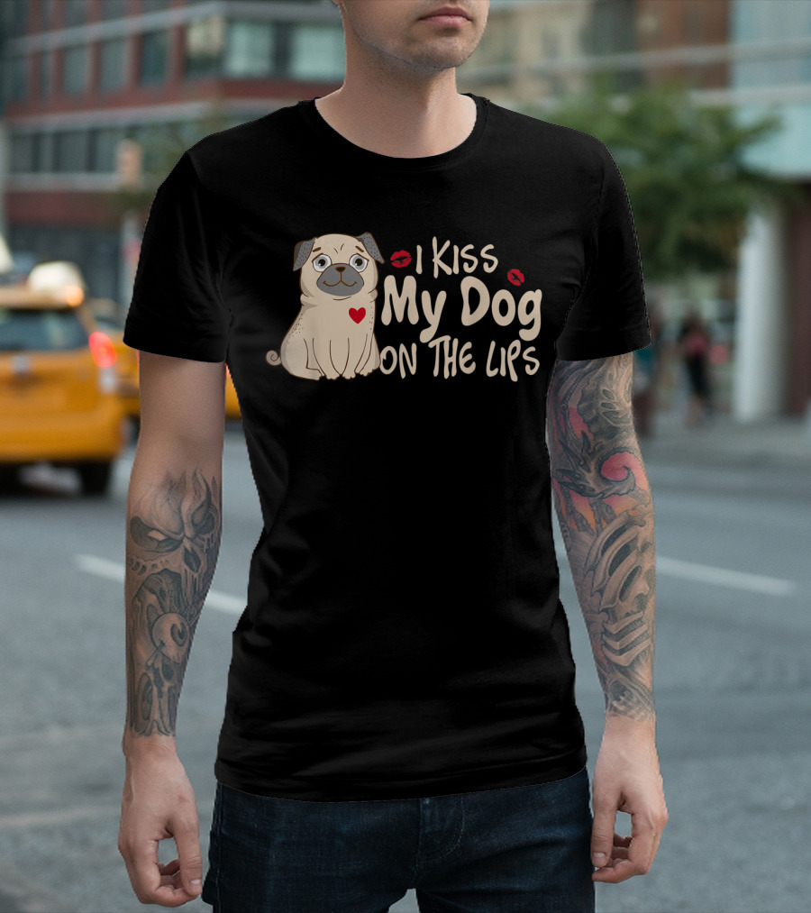 I Kiss My Dog On The Lips Pug Illustration with Red Heart and Lips T-Shirt