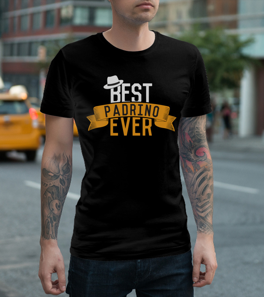 Best Padrino Ever Godfather Favorito with White Hat Banner T-Shirt