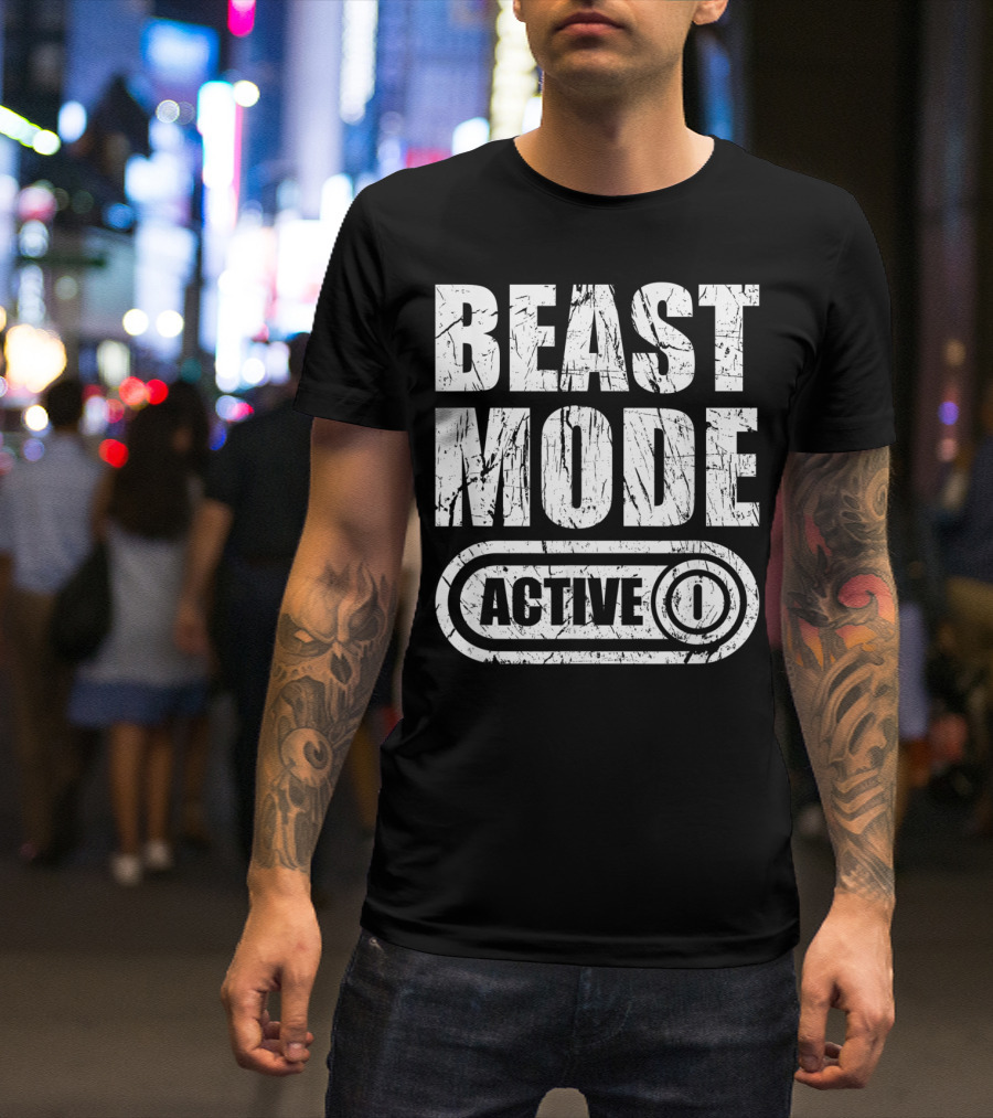 BEAST MODE ACTIVE T-Shirt