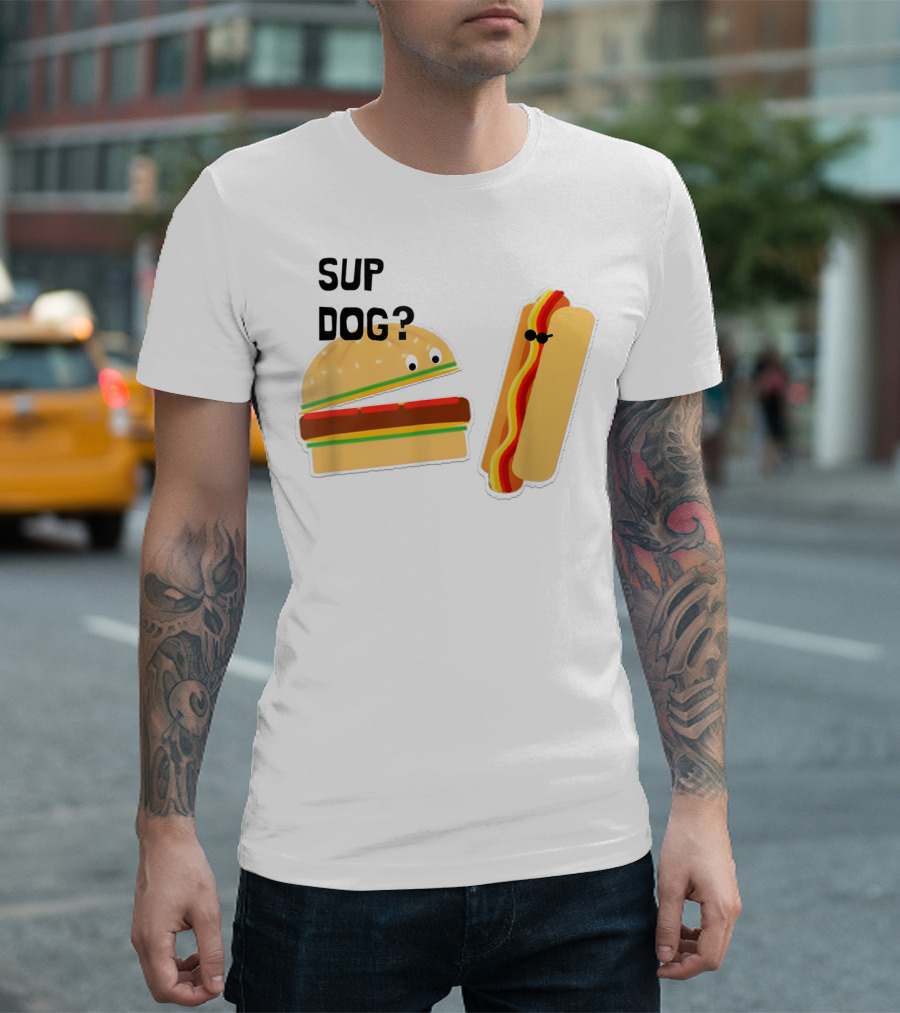 Burger and Hot Dog Sup Dog Funny Conversation T-Shirt