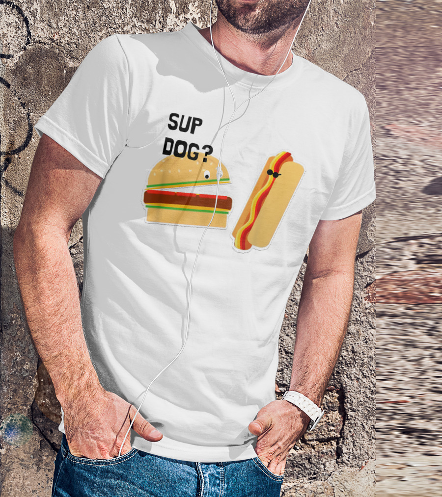 Burger And Hot Dog Sup Dog Funny Conversation T-Shirt