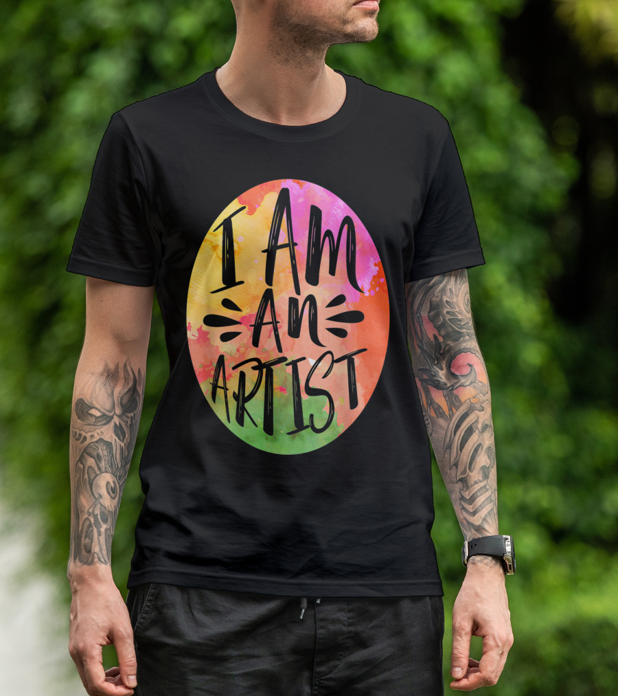 Colorful I Am An Artist Watercolor Paint Splash T-Shirt