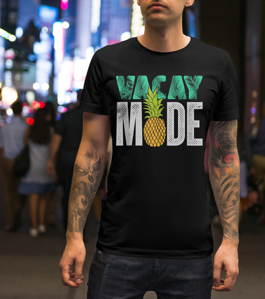 Vacay Mode Funny Pineapple Cool Summer Fruit Berry Lover T-Shirt