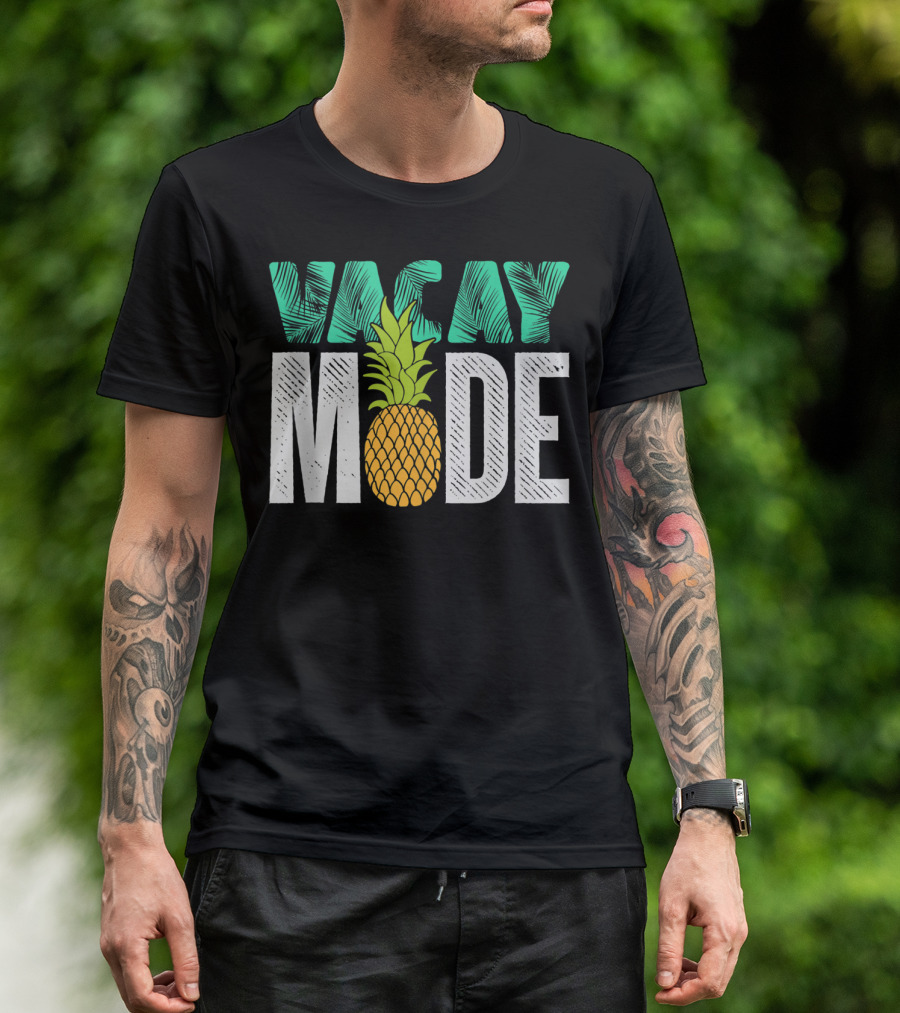 Vacay Mode Funny Pineapple Cool Summer Fruit Berry Lover T-Shirt