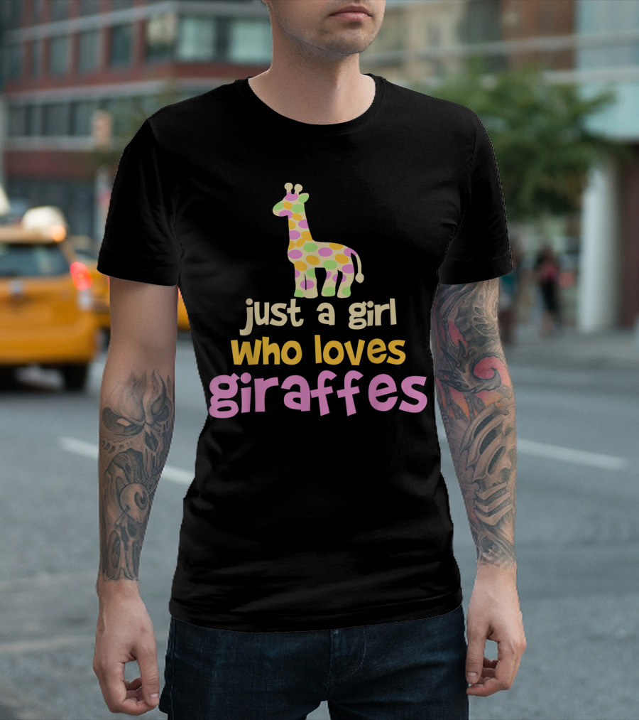 Just A Girl Who Loves Giraffes Safari Zoo Animal T-Shirt
