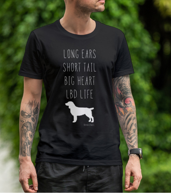 Long Ears Short Tail Big Heart LBD Life Boykin Spaniel T-Shirt