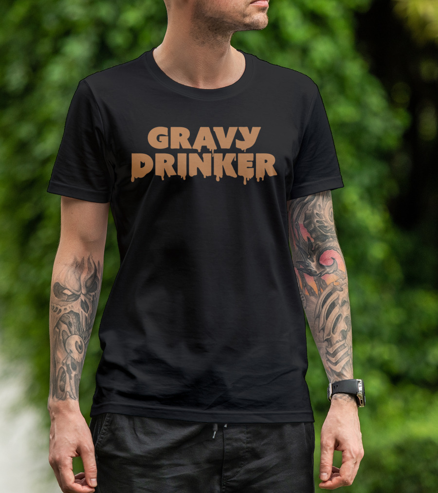 Jim Gaffigan Gravy Drinker Text Bold Dripping T-Shirt