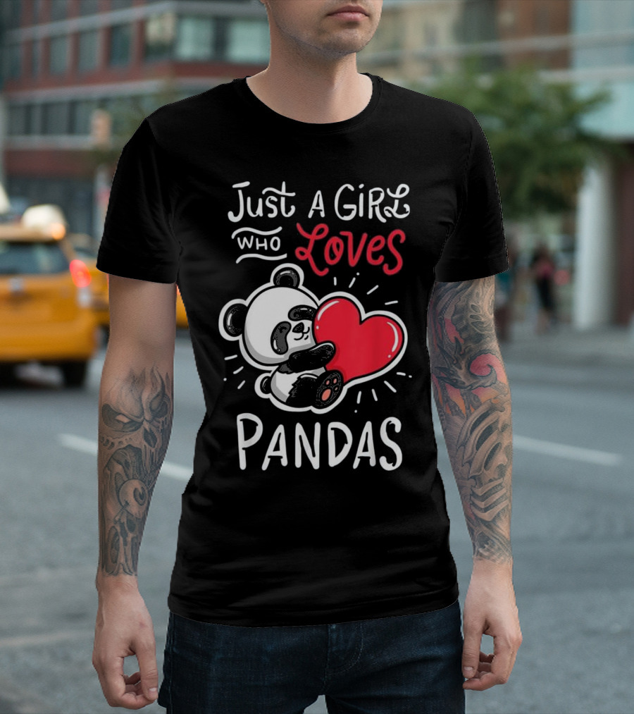 Just a Girl Who Loves Pandas Giant Panda Bear T-Shirt