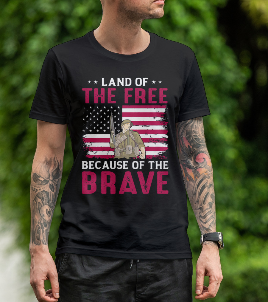 Land Of The Free Because Of The Brave American Flag Soldier T-Shirt