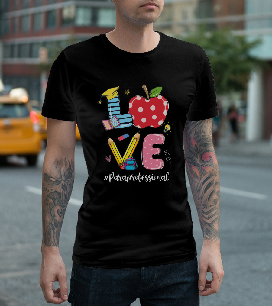 Love Apple Pencils Book Backpack Heart Light Bulb #Paraprofessional T-Shirt